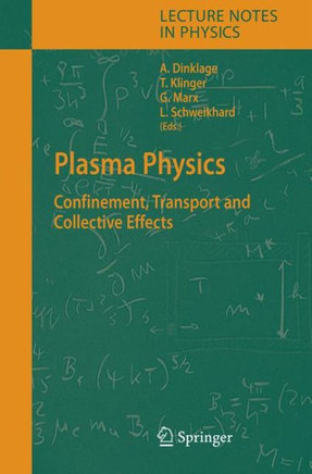 Plasma Physics: Confinement, Transport and Collective Effects