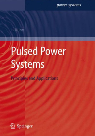 Pulsed Power Systems: Principles and Applications