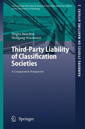 Third-Party Liability of Classification Societies: A Comparative Perspective
