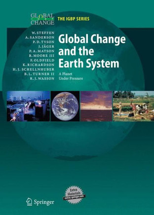 Global Change and the Earth System: A Planet Under Pressure [With CD]