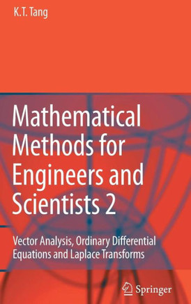 Mathematical Methods for Engineers and Scientists 2: Vector Analysis, Ordinary Differential Equations and Laplace Transforms