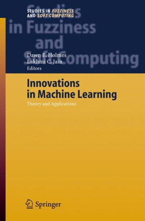 Innovations in Machine Learning: Theory and Applications