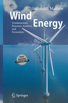 Wind Energy: Fundamentals, Resource Analysis and Economics