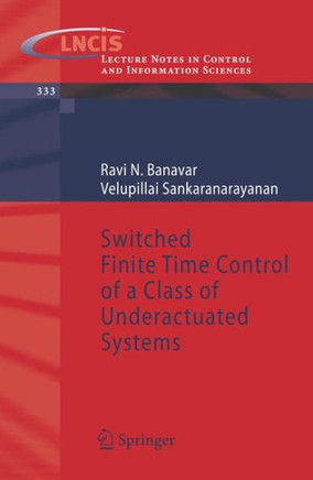 Switched Finite Time Control of a Class of Underactuated Systems