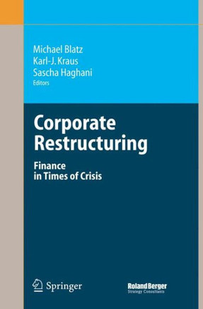 Corporate Restructuring: Finance in Times of Crisis