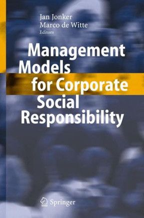 Management Models for Corporate Social Responsibility Management Models for Corporate Social Responsibility