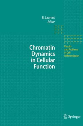Chromatin Dynamics in Cellular Function