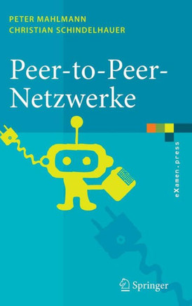 Peer-To-Peer-Netzwerke: Algorithmen Und Methoden