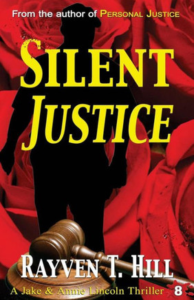 Silent Justice: A Private Investigator Mystery Series (A Jake & Annie Lincoln Thriller)