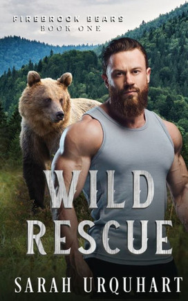 Wild Rescue (Firebrook Bears)