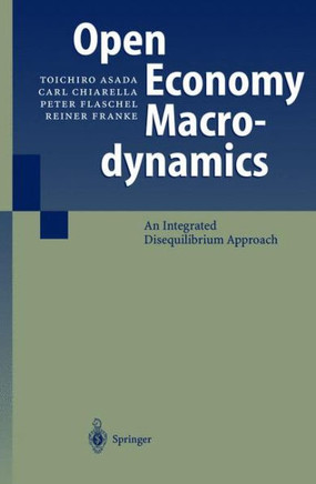 Open Economy Macrodynamics: An Integrated Disequilibrium Approach