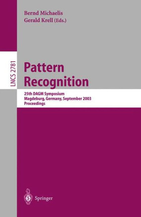 Pattern Recognition: 25th Dagm Symposium, Magdeburg, Germany, September 10-12, 2003, Proceedings