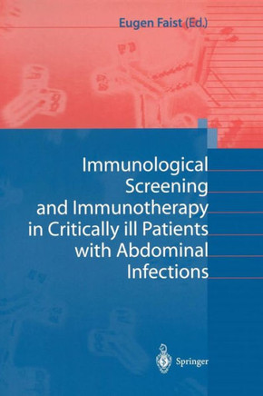 Immunological Screening and Immunotherapy in Critically Ill Patients with Abdominal Infections