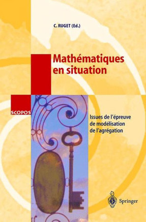 Math?matiques En Situation: Issues de l'?preuve de Mod?lisation de l'Agr?gation
