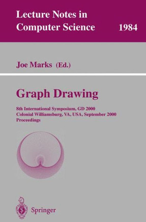 Graph Drawing: 8th International Symposium, GD 2000, Colonial Williamsburg, Va, Usa, September 20-23, 2000, Proceedings