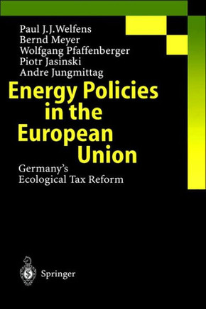 Energy Policies in the European Union: Germany's Ecological Tax Reform