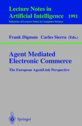 Agent Mediated Electronic Commerce: The European Agentlink Perspective