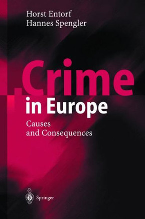 Crime in Europe: Causes and Consequences