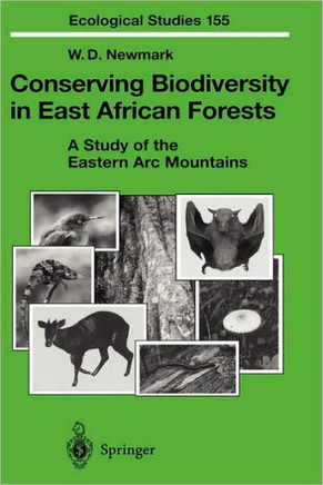 Conserving Biodiversity in East African Forests: A Study of the Eastern ARC Mountains