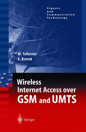 Wireless Internet Access Over GSM and Umts