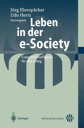 Leben in Der E-Society: Computerintelligenz F?r Den Alltag