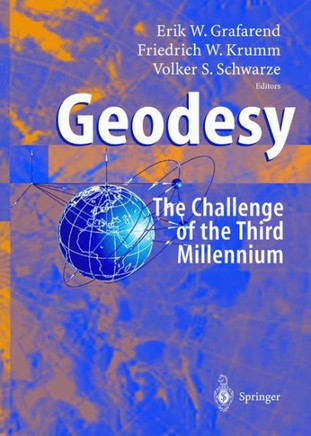 Geodesy - The Challenge of the 3rd Millennium