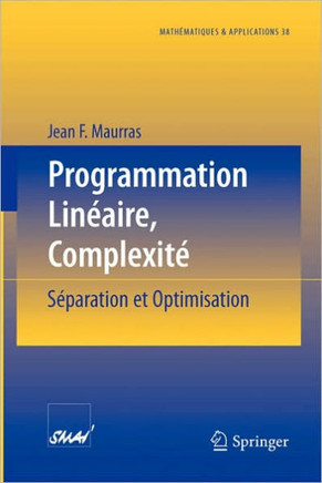 Programmation Lin?aire, Complexit?: S?paration Et Optimisation
