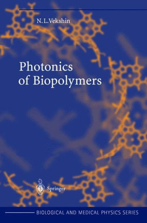 Photonics of Biopolymers