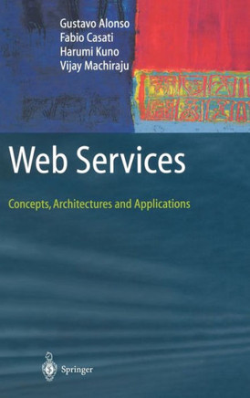 Web Services: Concepts, Architectures and Applications