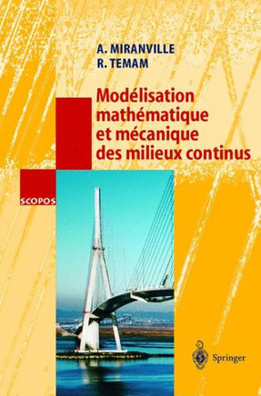 Mod?lisation Math?matique Et M?canique Des Milieux Continus