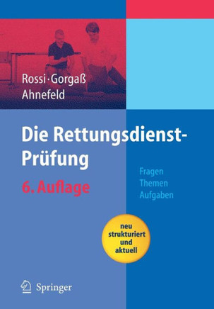 Die Rettungsdienst-Pr?fung: Fragen - Themen - Aufgaben