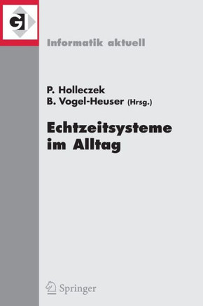 Echtzeitsysteme Im Alltag: Fachtagung Der Gi-Fachgruppe Echtzeitsysteme (Rt), Boppard, 30. November/1. Dezember 2006