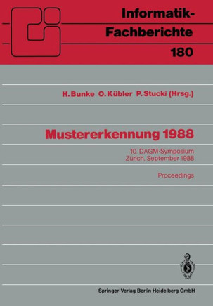Mustererkennung 1988: 10. Dagm-Symposium, Z?rich, 27.-29. September 1988. Proceedings