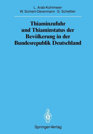 Thiaminzufuhr Und Thiaminstatus Der Bev?lkerung in Der Bundesrepublik Deutschland