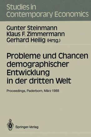 Probleme Und Chancen Demographischer Entwicklung in Der Dritten Welt: Proceedings Der 22. Arbeitstagung Der Deutschen Gesellschaft F?r Bev?lkerungswis
