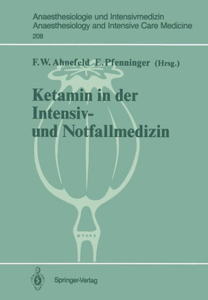 Ketamin in Der Intensiv- Und Notfallmedizin