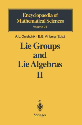 Lie Groups and Lie Algebras II: Discrete Subgroups of Lie Groups and Cohomologies of Lie Groups and Lie Algebras