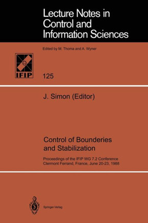 Control of Boundaries and Stabilization: Proceedings of the Ifip Wg 7.2 Conference, Clermont Ferrand, France, June 20-23, 1988
