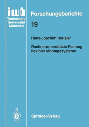 Rechnerunterst?tzte Planung Flexibler Montagesysteme