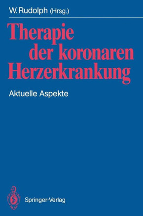 Therapie Der Koronaren Herzerkrankung: Aktuelle Aspekte