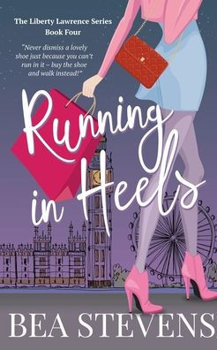 Running In Heels (Liberty Lawrence)