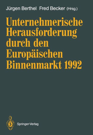 Unternehmerische Herausforderung Durch Den Europ?ischen Binnenmarkt 1992