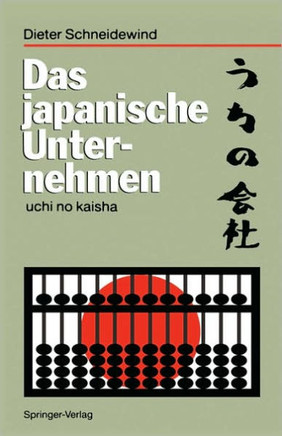 Das Japanische Unternehmen: Uchi No Kaisha
