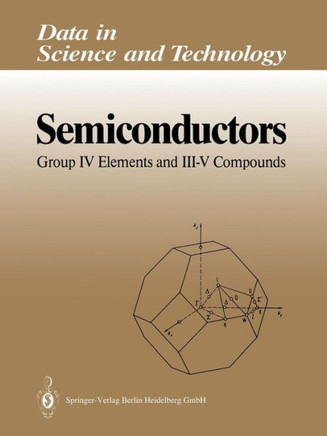 Semiconductors: Group IV Elements and III-V Compounds