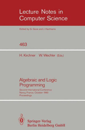 Algebraic and Logic Programming: Second International Conference, Nancy, France, October 1-3, 1990. Proceedings