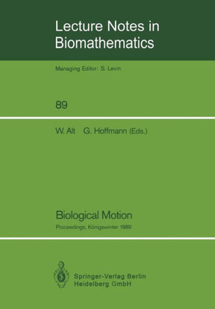 Biological Motion: Proceedings of a Workshop Held in K?nigswinter, Germany, March 16-19, 1989