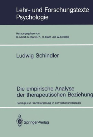 Die Empirische Analyse Der Therapeutischen Beziehung: Beitr?ge Zur Proze?forschung in Der Verhaltenstherapie