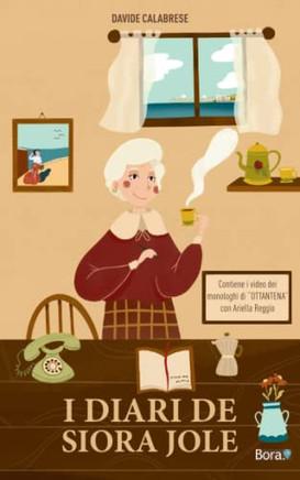 I diari de Siora Jole (Italian Edition)