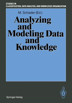 Analyzing and Modeling Data and Knowledge: Proceedings of the 15th Annual Conference of the ""Gesellschaft F?r Klassifikation E.V."", University of Salz