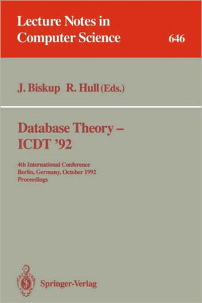 Database Theory - Icdt '92: 4th International Conference, Berlin, Germany, October 14-16, 1992. Proceedings